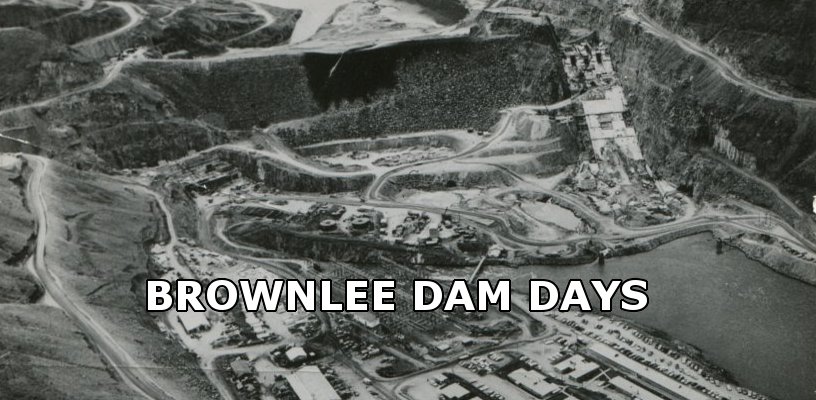 Brownlee Dam under construction Geo Strange photo